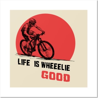 Life is wheeelie good Posters and Art